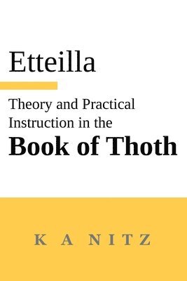 Theory and Practical Instruction on the Book of Thoth 1