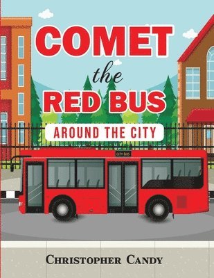 bokomslag Comet the Red Bus: Around the City