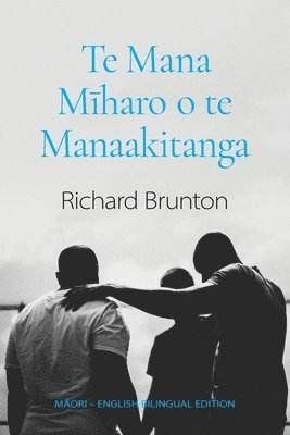 Richard Brunton - Te Mana Mīharo o te Manaakitanga, Häftad