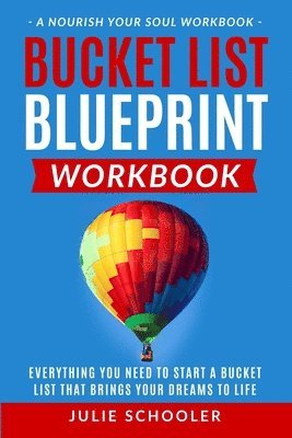 Julie Schooler - Bucket List Blueprint Workbook, Häftad