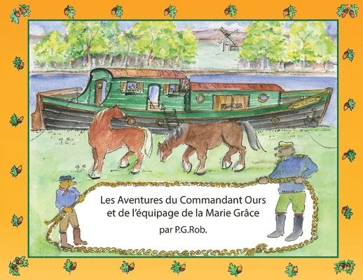 Les Aventures du Commandant Ours et de l'quipage de la Marie Grce 1