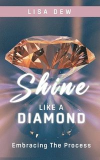bokomslag Shine Like A Diamond