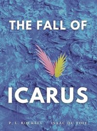 bokomslag The Fall of Icarus