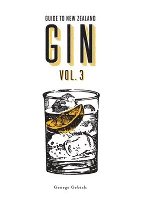 bokomslag Guide to New Zealand Gin Volume 3