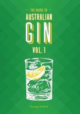 bokomslag Guide to Australian Gin Volume One