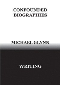bokomslag Confounded Biographies
