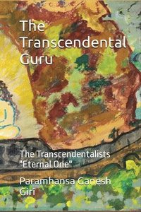bokomslag The Transcendental Guru