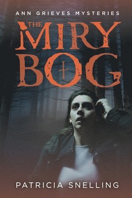 The Miry Bog 1
