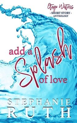 Add a Splash of Love 1
