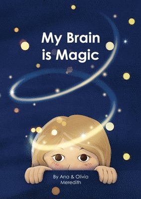 Meredith, Olivia Meredith, Olivia Meredith - My Brain is Magic, Häftad