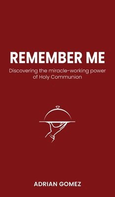 Adrian Gomez - Remember Me, Inbunden