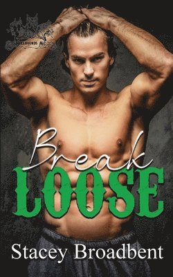 Stacey Broadbent - Break Loose, Häftad
