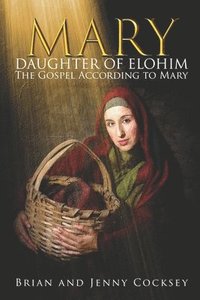 bokomslag Mary Daughter of Elohim