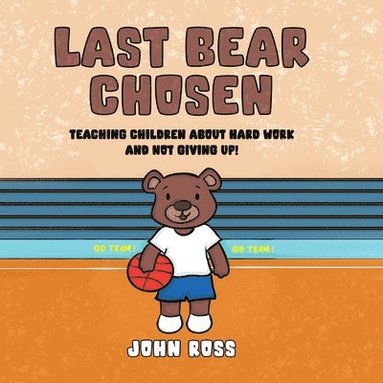 John Ross - Last Bear Chosen, Häftad