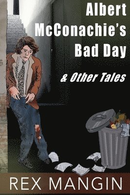 bokomslag Albert McConghie's Bad Day & Other Tales