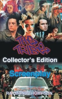 bokomslag The Tribe Collector's Edition Screenplay