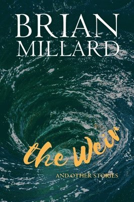 The Weir: And Other Stories