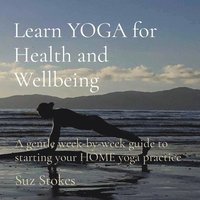 bokomslag Learn Yoga for Health and Wellbeing