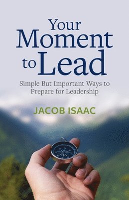 Jacob Isaac - Your Moment to Lead, Häftad
