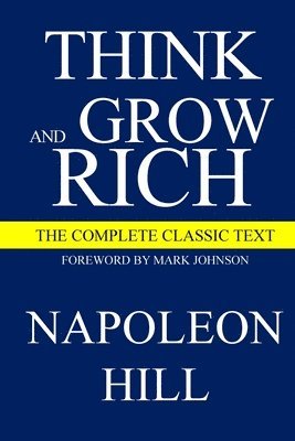 Napoleon Hill, NAPOLEON HILL - Think and Grow Rich, Häftad