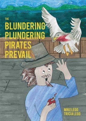 bokomslag The Blundering Plundering Pirates Prevail