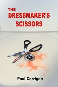 bokomslag The Dressmaker's Scissors