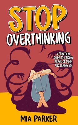 Stop Overthinking 1