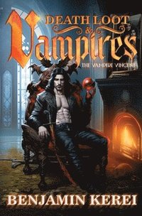 bokomslag Death Loot & Vampires