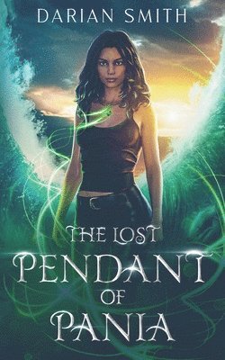 Darian Smith - Lost Pendant of Pania, Häftad