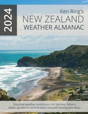 Ken Ring - New Zealand Weather Almanac 2024 (Paperback), Häftad