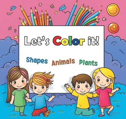 Lets Color it! 1