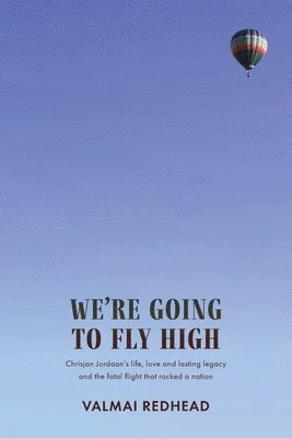 We're Going to Fly High 1