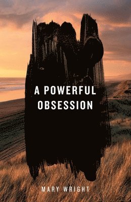 Mary Wright - Powerful Obsession, Häftad
