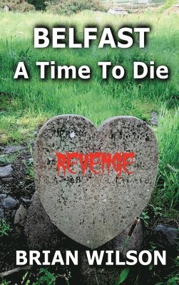 Belfast a Time to Die