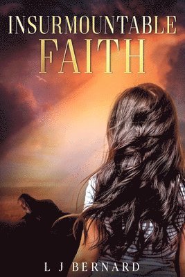Lynette J Bernard - Insurmountable Faith, Häftad