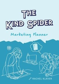 bokomslag The Kind Spider Marketing Planner