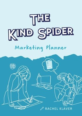 The Kind Spider Marketing Planner 1