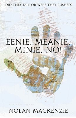 Nolan MacKenzie - Eenie, Meanie, Minie, No!, Häftad