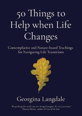 50 Things to Help when Life Changes 1