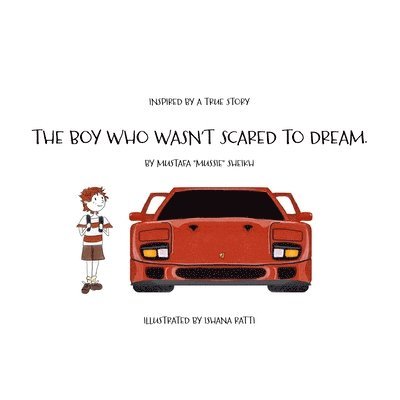 The Boy Who Wasn't Scared to Dream 1