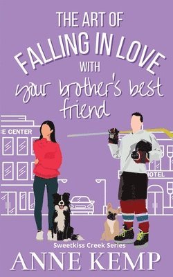 bokomslag The Art of Falling in Love with Your Brother's Best Friend