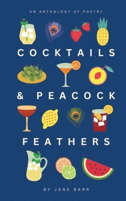 Cocktails and Peacock Feathers 1