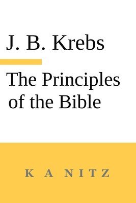 bokomslag The Principles of the Bible