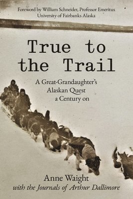 True to the Trail 1