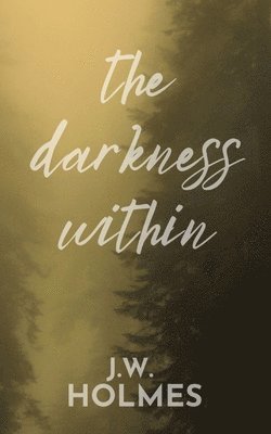 The Darkness Within 1