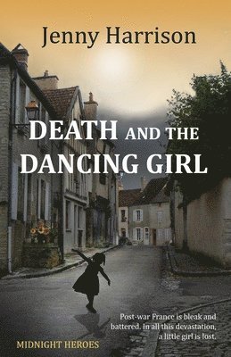 bokomslag Death and the Dancing Girl