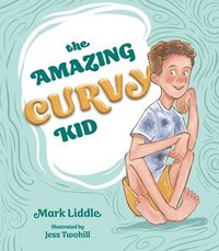bokomslag The Amazing Curvy Kid