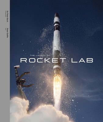bokomslag The Launch of Rocket Lab