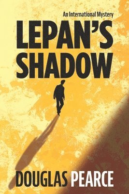 Lepan's Shadow: An international mystery