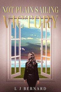 bokomslag Not Plain Sailing; Victory